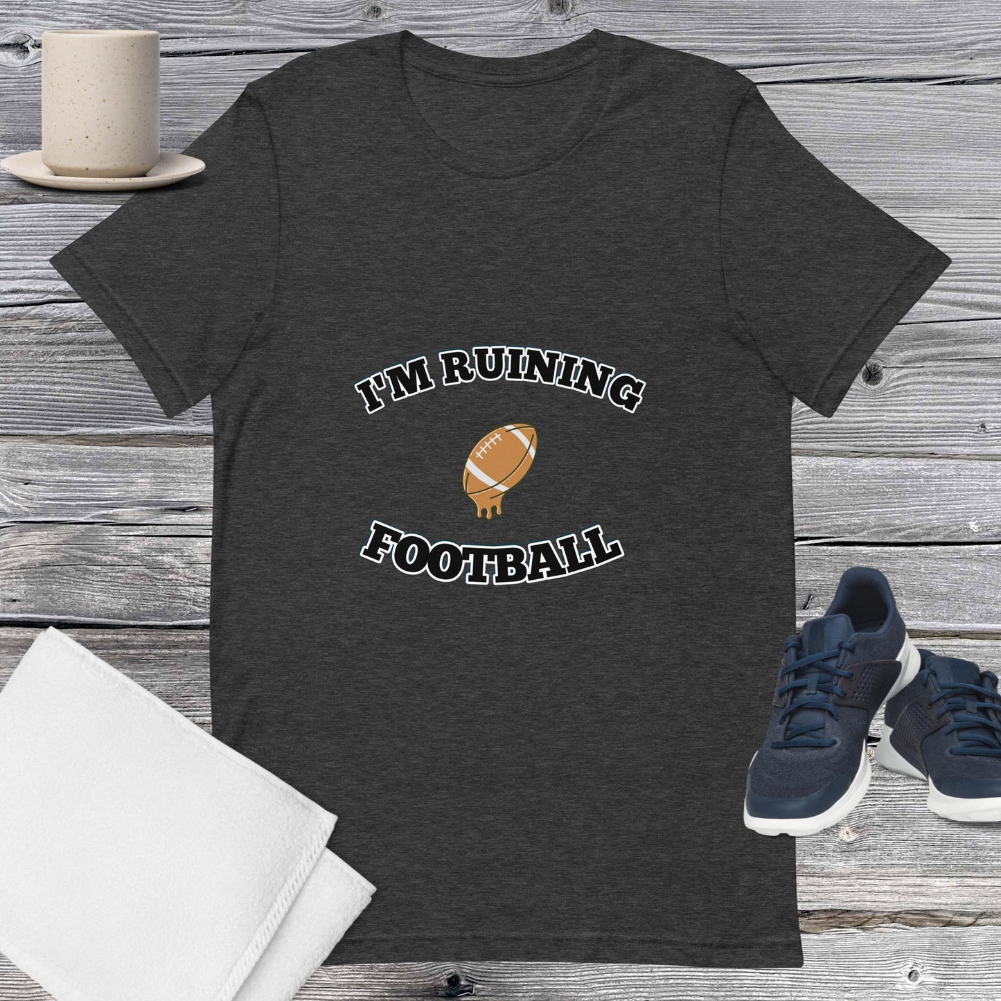 Ruining Football Unisex T