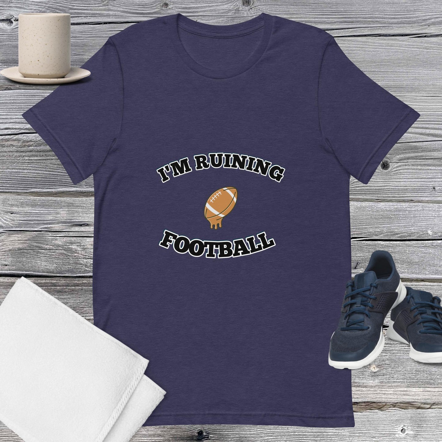 Ruining Football Unisex T