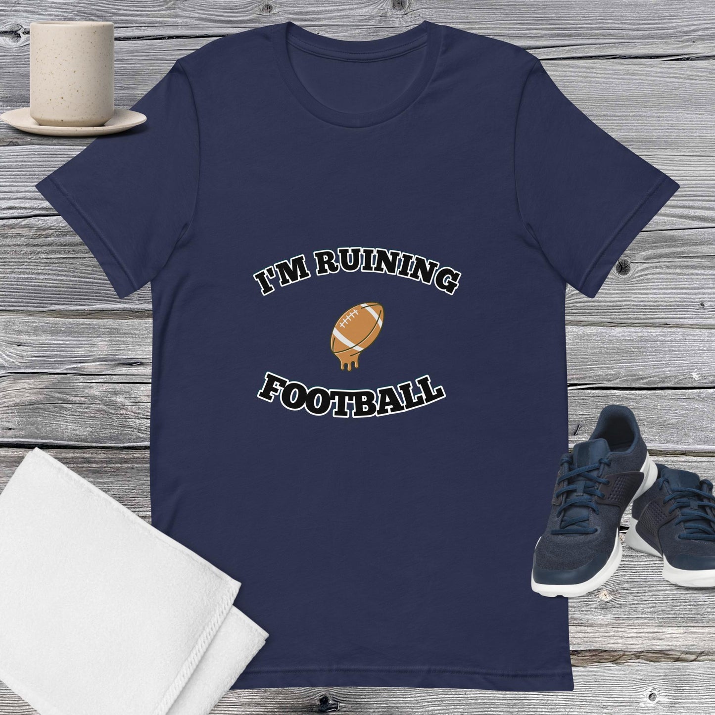 Ruining Football Unisex T