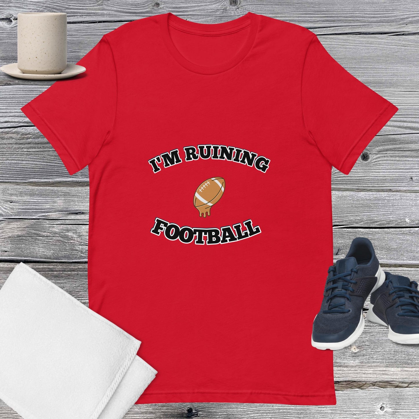 Ruining Football Unisex T