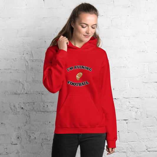 Ruining Football Unisex Hoodie