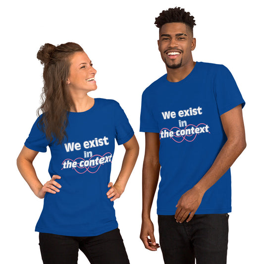 In The Context 24 Unisex T-shirt